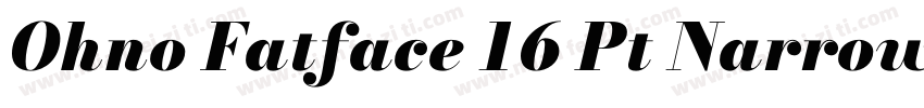 Ohno Fatface 16 Pt Narrow字体转换